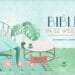 The Bible in 52 Weeks: A Yearlong Bible Study for Women