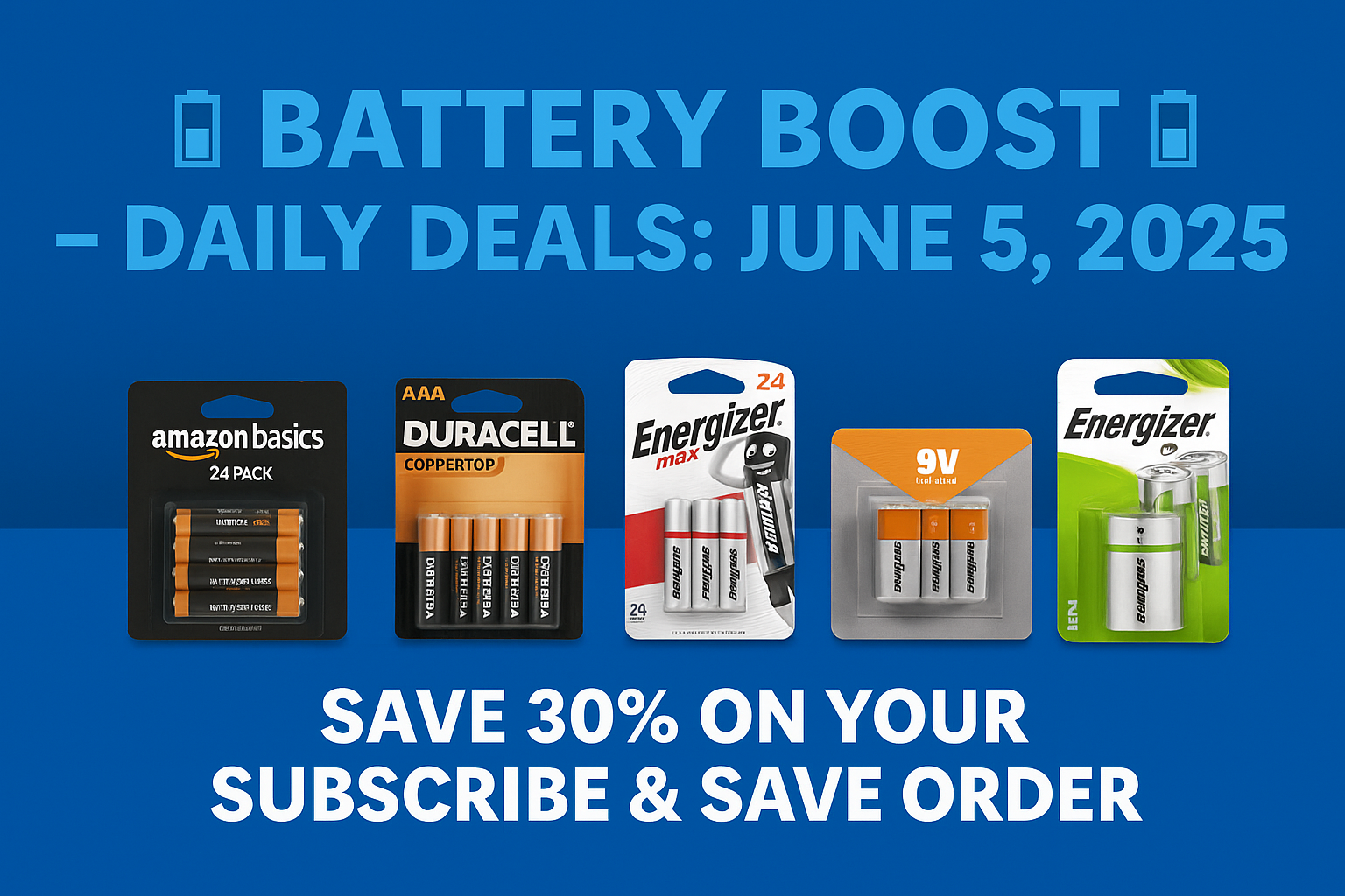 Subscribe & Save batteries