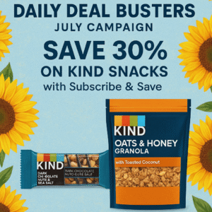 "KIND Bars and Granola 30% Off – July 6 Deal from Daily Deal Busters with sunflower theme and Subscribe & Save banner"