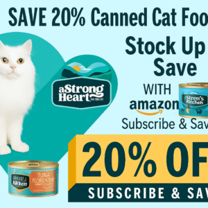 Canned cat food varieties from Strong Heart and Your Pet’s Kitchen, 20% off with Amazon coupon Image Description: Assorted cans of Strong Heart and Your Pet’s Kitchen wet cat food displayed with promotional banners for 20% off and Subscribe & Save discounts