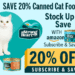 Canned cat food varieties from Strong Heart and Your Pet’s Kitchen, 20% off with Amazon coupon Image Description: Assorted cans of Strong Heart and Your Pet’s Kitchen wet cat food displayed with promotional banners for 20% off and Subscribe & Save discounts