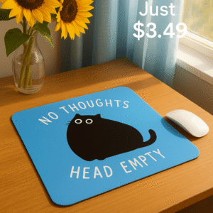 Funny black cat mouse pad with “No Thoughts, Head Empty” design on a blue background