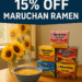 A bright, summery kitchen with a steaming bowl of Maruchan Ramen on a wooden table. Nearby, colorful stacks of Maruchan ramen cups and packs are arranged. A sunflower curtain hangs in the background. Text overlay reads: "August 7, 2025 – 15% Off Maruchan Ramen – dailydealbusters.com"