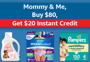Get a $20 credit when you spend $80 on Pampers, Ninjamas, Dreft and Always Discreet