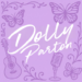 Dolly Parton themed promotional graphic representing apparel, housewares, beauty, books, music, and gift items.