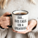 Funny 11oz spreadsheet coffee mug with the phrase “Oh This Calls For A Spreadsheet” printed on the ceramic cup.